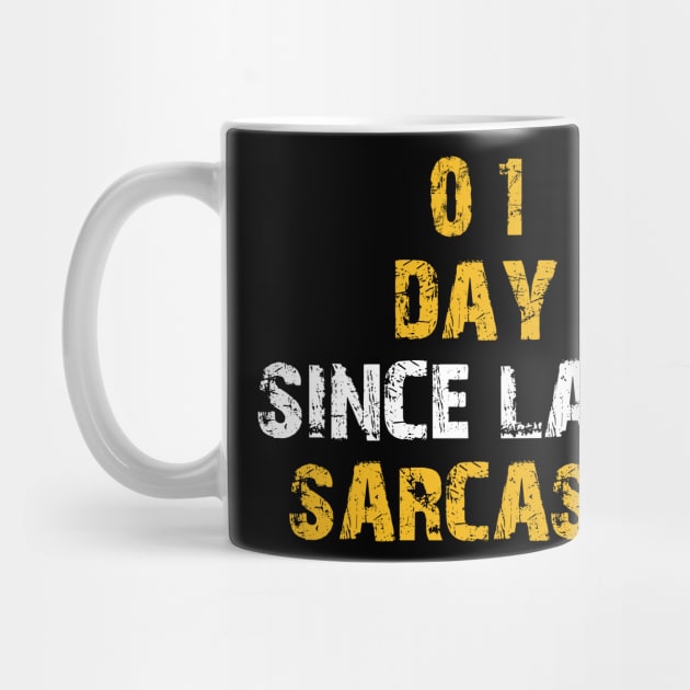 Day Since Last Sarcasm Sarcastic Shirt , Womens Shirt , Funny Humorous T-Shirt | Sarcastic Gifts by HayesHanna3bE2e